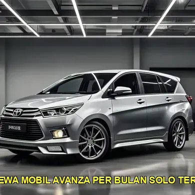 harga sewa mobil avanza per bulan solo terpercaya
